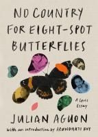 Portada de No Country for Eight-Spot Butterflies: A Lyric Essay