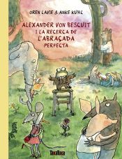 Portada de Alexander von Bescuit i la recerca de labraçada perfecta