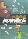 ASUNTOS MONEROS . CARTAS 1997-2009