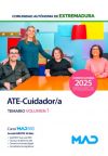 ATE-Cuidador/a (Grupo IV Personal Laboral). Temario volumen 1. Comunidad Autónoma de Extremadura