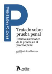 Portada de TRATADO SOBRE PRUEBA PENAL ESTUDIO SISTEMATICO DE LA PRUEBA