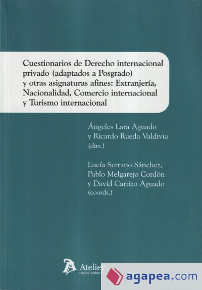 CUESTIONARIOS DE DERECHO INTERNACIONAL PRIVADO ADAPTADOS A POSGRADO Y OTRAS ASIG