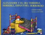 Portada de Alexander and the Terrible Horrible No Good Very Bad Day - Spanish: Alexander and the Terrible Horrible No Good Very Bad Day