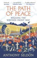 Portada de The Path of Peace: Walking the Western Front Way