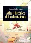 ATLAS HISTORICO DEL COLONIALISMO