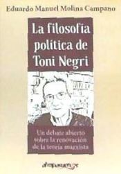 Portada de LA FILOSOFÍA POLÍTICA DE TONI NEGRI