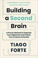 Portada de Building a Second Brain: A Proven Method to Organize Your Digital Life and Unlock Your Creative Potential