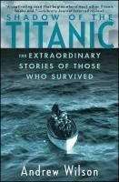 Portada de Shadow of the Titanic: The Extraordinary Stories of Those Who Survived
