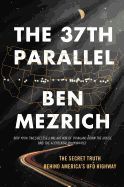 Portada de The 37th Parallel: The Secret Truth Behind America's UFO Highway