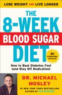 Portada de The 8-Week Blood Sugar Diet: How to Beat Diabetes Fast (and Stay Off Medication)