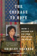 Portada de The Courage to Hope: How I Stood Up to the Politics of Fear