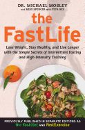 Portada de The FastLife: Lose Weight, Stay Healthy, and Live Longer with the Simple Secrets of Intermittent Fasting and High-Intensity Training