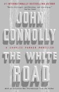 Portada de The White Road: A Charlie Parker Thriller