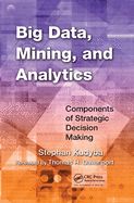 Portada de Big Data, Mining, and Analytics: Components of Strategic Decision Making