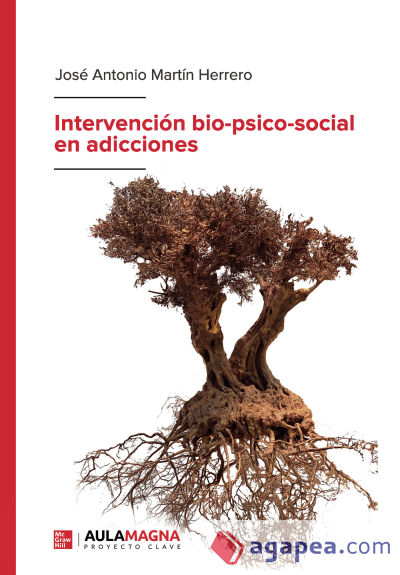 Intervenci?n bio-psico-social en adicciones