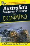 AUSTRALIA&acirc;S DANGEROUS CREATURES FOR DUMMIES