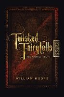 Portada de Twisted Fairy Tells: the Untold Truths