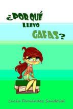Portada de &iquest;POR QU&Eacute; LLEVO GAFAS? (Ebook)