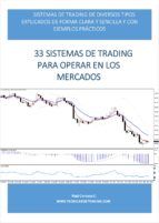 Portada de 33 SISTEMAS DE TRADING PARA OPERAR EN LOS MERCADOS (Ebook)