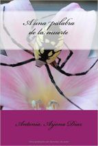 Portada de A UNA PALABRA DE LA MUERTE (Ebook)