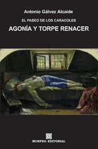 Portada de AGONÍA Y TORPE RENACER (Ebook)