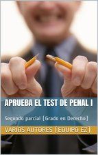 Portada de APRUEBA EL TEST DE PENAL I - 2º PARCIAL (Ebook)