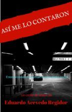 Portada de ASÍ ME LO CONTARON (Ebook)