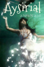 Portada de AYSIRIAL, LA DAMA DE LA LUZ (Ebook)