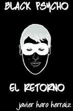 Portada de BLACK PSYCHO: EL RETORNO (Ebook)