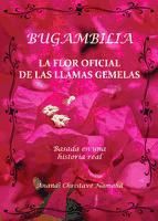 Portada de BUGAMBILIA, LA FLOR OFICIAL DE LAS LLAMAS GEMELAS (Ebook)