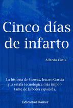 Portada de CINCO DÍAS DE INFARTO (Ebook)