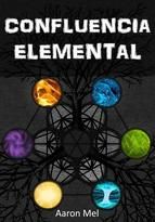 Portada de CONFLUENCIA ELEMENTAL (Ebook)