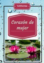 Portada de CORAZ&Oacute;N DE MUJER (Ebook)