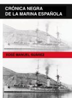 Portada de CRÓNICA NEGRA DE LA MARINA ESPAÑOLA (Ebook)