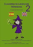 Portada de CUADERNO DE EJERCICIOS DE INGLÉS - WORKBOOK 2 -SIMPLE PRESENT- ENGLISH PRACTICE (Ebook)