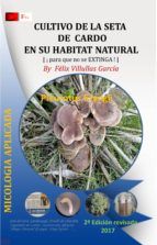 Portada de CULTIVO DE LA SETA DE CARDO EN SU HÁBITAT NATURAL. (Ebook)