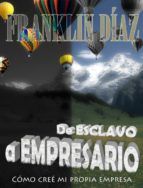 Portada de DE ESCLAVO A EMPRESARIO: CÓMO CREÉ MI PROPIA EMPRESA (Ebook)