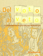 Portada de DEL VOTO AL VETO. LA [IM]POSIBILIDAD DE ELECCIÓN [NO] DEMOCRÁTICA (Ebook)