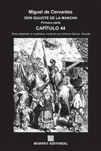 Portada de DON QUIJOTE DE LA MANCHA. PRIMERA PARTE. CAPÍTULO 44 (TEXTO ADAPTADO AL CASTELLANO MODERNO POR ANTONIO GÁLVEZ ALCAIDE) (Ebook)