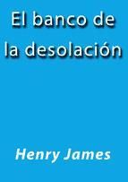 Portada de EL BANCO DE LA DESOLACI&Oacute;N (Ebook)
