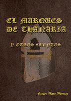Portada de EL MARQU&Eacute;S DE THANARIA Y OTROS CUENTOS (Ebook)