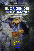 Portada de EL ORIGEN DEL SER HUMANO. GUÍA PRÁCTICA PARA COMPRENDER LA EVOLUCIÓN (Ebook)