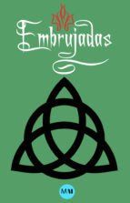 Portada de EMBRUJADAS - EL LIBRO DE LAS SOMBRAS REPLICA ILUSTRADO (Ebook)