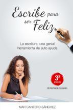 Portada de ESCRIBE PARA SER FELIZ (Ebook)