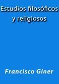 Portada de ESTUDIOS FILOS&Oacute;FICOS Y RELIGIOSOS (Ebook)