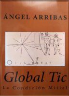 Portada de GLOBAL TIC. LA CONDICIÓN MITTEL (Ebook)