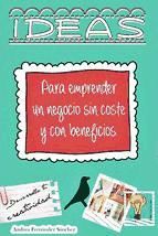 Portada de IDEAS PARA EMPRENDER UN NEGOCIO SIN COSTE Y CON BENEFICIOS (Ebook)