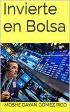 Portada de INVIERTE EN BOLSA (Ebook)