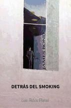 Portada de JAMES BOND: DETRÁS DEL SMOKING (Ebook)