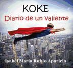 Portada de KOKE. DIARIO DE UN VALIENTE (Ebook)